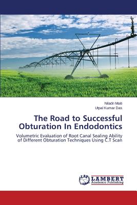 Seller image for The Road to Successful Obturation In Endodontics (Paperback or Softback) for sale by BargainBookStores