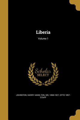 Bild des Verkufers fr Liberia; Volume 1 (Paperback or Softback) zum Verkauf von BargainBookStores