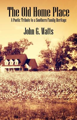 Bild des Verkufers fr The Old Home Place: A Poetic Tribute to a Southern Family Heritage (Paperback or Softback) zum Verkauf von BargainBookStores