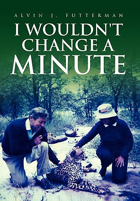 Imagen del vendedor de I Wouldn't Change a Minute (Paperback or Softback) a la venta por BargainBookStores