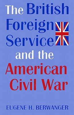 Imagen del vendedor de British Forgn Serv & Amer CIV War (Hardback or Cased Book) a la venta por BargainBookStores