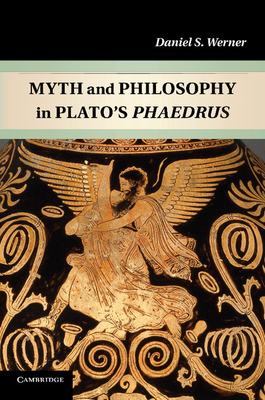 Seller image for Myth and Philosophy in Plato's Phaedrus (Paperback or Softback) for sale by BargainBookStores