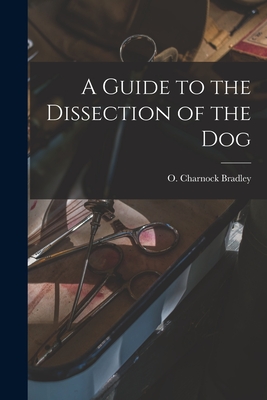 Imagen del vendedor de A Guide to the Dissection of the Dog (Paperback or Softback) a la venta por BargainBookStores