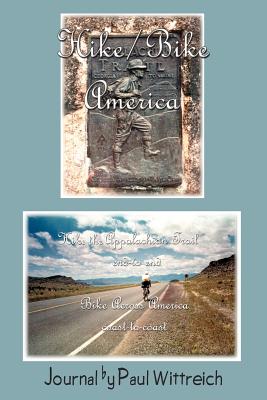 Imagen del vendedor de Hike/Bike America: Hike the Appalachian Trail End-to-End Bike Across America Coast-to-Coast (Paperback or Softback) a la venta por BargainBookStores