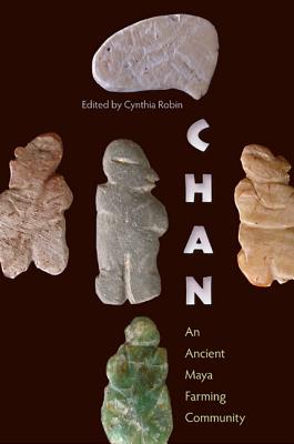 Immagine del venditore per Chan: An Ancient Maya Farming Community (Paperback or Softback) venduto da BargainBookStores