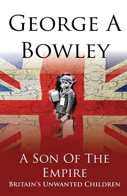 Image du vendeur pour A Son Of The Empire: Britain's Unwanted Children (Paperback or Softback) mis en vente par BargainBookStores