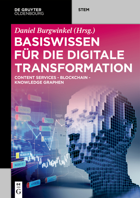 Image du vendeur pour Basiswissen f�r die Digitale Transformation (Paperback or Softback) mis en vente par BargainBookStores