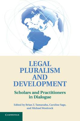 Bild des Verkufers fr Legal Pluralism and Development: Scholars and Practitioners in Dialogue (Paperback or Softback) zum Verkauf von BargainBookStores