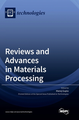 Seller image for Reviews and Advances in Materials Processing (Hardback or Cased Book) for sale by BargainBookStores