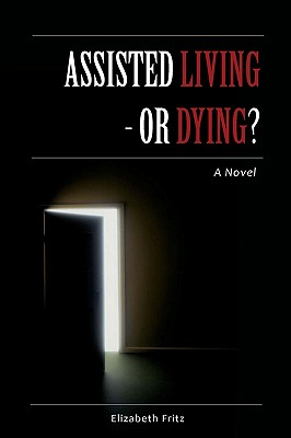 Bild des Verkufers fr Assisted Living - Or Dying? (Paperback or Softback) zum Verkauf von BargainBookStores