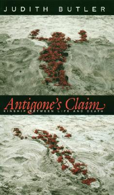 Bild des Verkufers fr Antigone's Claim: Kinship Between Life and Death (Paperback or Softback) zum Verkauf von BargainBookStores
