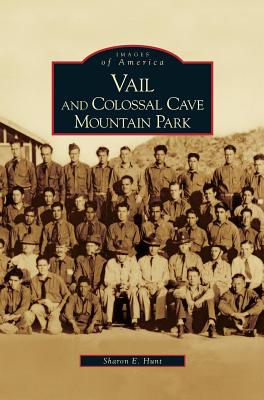 Seller image for Vail and Colossal Cave Mountain Park (Hardback or Cased Book) for sale by BargainBookStores