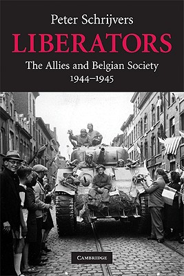 Seller image for Liberators: The Allies and Belgian Society, 1944-1945 (Paperback or Softback) for sale by BargainBookStores