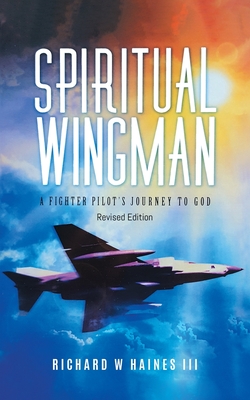 Seller image for Spiritual Wingman: A Fighter Pilot's Journey To God (Paperback or Softback) for sale by BargainBookStores