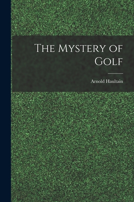 Imagen del vendedor de The Mystery of Golf (Paperback or Softback) a la venta por BargainBookStores