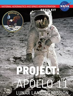 Bild des Verkufers fr Apollo 11: The Official NASA Press Kit (Hardback or Cased Book) zum Verkauf von BargainBookStores