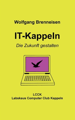 Seller image for IT-Kappeln: Die Zukunft gestalten (Paperback or Softback) for sale by BargainBookStores
