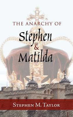 Seller image for The Anarchy of Stephen and Matilda (Paperback or Softback) for sale by BargainBookStores