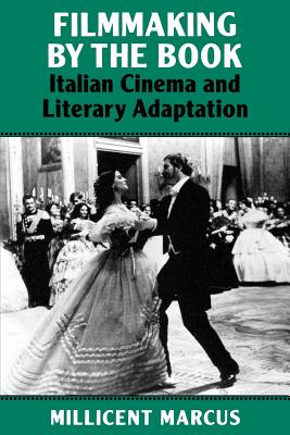 Seller image for Filmmaking by the Book: Italian Cinema and Literary Adaptation (Paperback or Softback) for sale by BargainBookStores