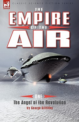 Imagen del vendedor de The Empire of the Air: 1-The Angel of the Revolution (Paperback or Softback) a la venta por BargainBookStores