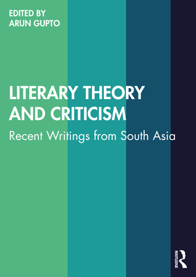 Imagen del vendedor de Literary Theory and Criticism: Recent Writings from South Asia (Paperback or Softback) a la venta por BargainBookStores