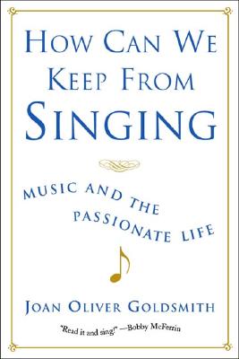 Immagine del venditore per How Can We Keep from Singing: Music and the Passionate Life (Revised) (Paperback or Softback) venduto da BargainBookStores