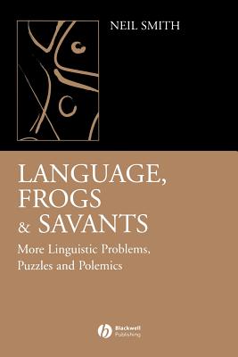 Imagen del vendedor de Language, Frogs and Savants: More Linguistic Problems, Puzzles and Polemics (Paperback or Softback) a la venta por BargainBookStores