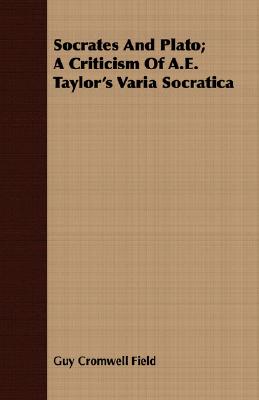 Bild des Verkufers fr Socrates and Plato; A Criticism of A.E. Taylor's Varia Socratica (Paperback or Softback) zum Verkauf von BargainBookStores