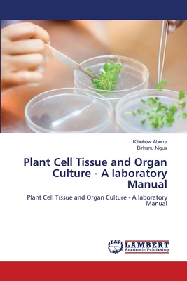 Image du vendeur pour Plant Cell Tissue and Organ Culture - A laboratory Manual (Paperback or Softback) mis en vente par BargainBookStores