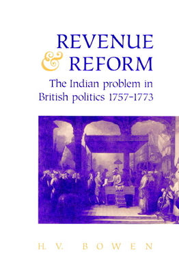 Immagine del venditore per Revenue and Reform: The Indian Problem in British Politics 1757-1773 (Paperback or Softback) venduto da BargainBookStores