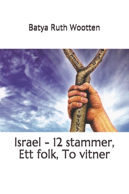 Imagen del vendedor de Israel - 12 stammer, Ett folk, To vitner (Paperback or Softback) a la venta por BargainBookStores