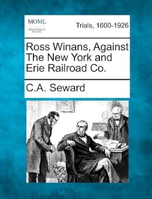 Seller image for Ross Winans, Against the New York and Erie Railroad Co. (Paperback or Softback) for sale by BargainBookStores