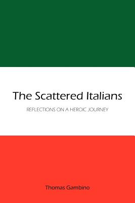 Seller image for The Scattered Italians: Reflections on a Heroic Journey (Paperback or Softback) for sale by BargainBookStores