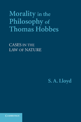 Seller image for Morality in the Philosophy of Thomas Hobbes: Cases in the Law of Nature (Paperback or Softback) for sale by BargainBookStores