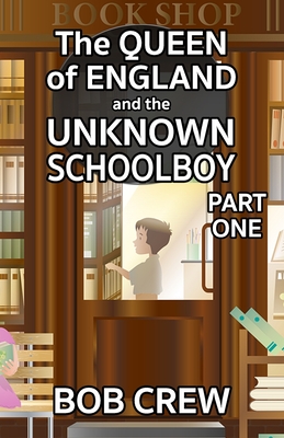 Immagine del venditore per The Queen of England And The Unknown Schoolboy - Part 1 (Paperback or Softback) venduto da BargainBookStores