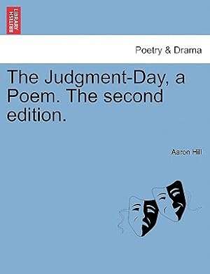 Immagine del venditore per The Judgment-Day, a Poem. the Second Edition. (Paperback or Softback) venduto da BargainBookStores