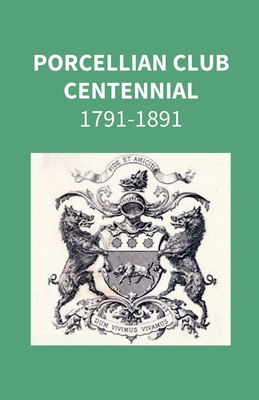 Imagen del vendedor de Porcellian Club Centennial 1791-1891 (Paperback or Softback) a la venta por BargainBookStores