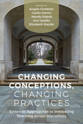 Seller image for Changing Conceptions, Changing Practices: Innovating Teaching Across Disciplines (Paperback or Softback) for sale by BargainBookStores