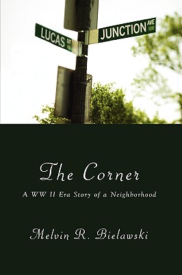 Imagen del vendedor de The Corner: A WW II Era Story of a Neighborhood (Paperback or Softback) a la venta por BargainBookStores