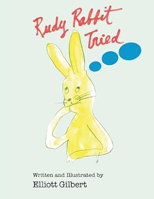 Seller image for Rudy Rabbit Tried (Paperback or Softback) for sale by BargainBookStores