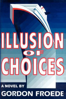 Seller image for Illusion of Choices (Paperback or Softback) for sale by BargainBookStores