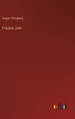 Seller image for Fr�ulein Julie (Hardback or Cased Book) for sale by BargainBookStores