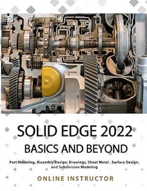 Imagen del vendedor de Solid Edge 2022 Basics and Beyond (Colored) (Paperback or Softback) a la venta por BargainBookStores