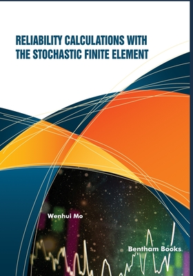 Seller image for Reliability Calculations with the Stochastic Finite Element (Paperback or Softback) for sale by BargainBookStores
