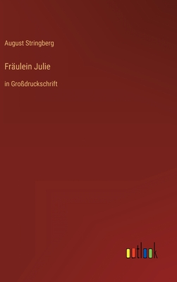 Seller image for Fr�ulein Julie: in Gro�druckschrift (Hardback or Cased Book) for sale by BargainBookStores