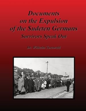 Immagine del venditore per Documents on the Expulsion of the Sudeten Germans: Survivors Speak Out (Paperback or Softback) venduto da BargainBookStores