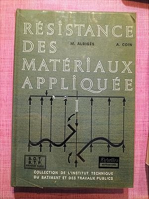 Résistance des matériaux appliquée. Tome I