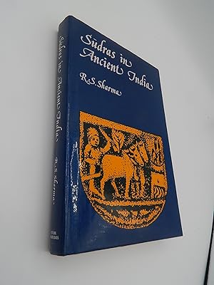 Sudras in Ancient India: A Social History of the Lower Order Down to Circa A.D.600