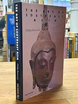 Seller image for The Art of Southeast Asia: Cambodia Vietnam Thailand Laos Burma Java Bali, for sale by Antiquariat Orban & Streu GbR