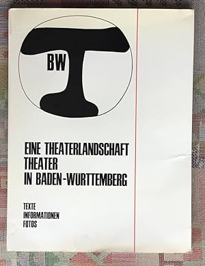 Eine Theaterlandschaft : Theater in Baden-Württemberg. Texte, Informationen, Fotos. Hrsg. von Han...